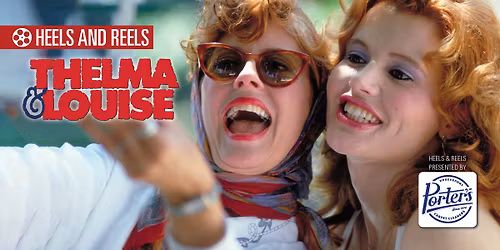 Heels & Reels: THELMA & LOUISE