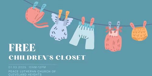 FREE Children's Closet - 1st Friday!