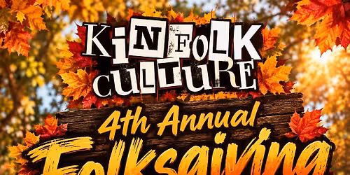 Kinfolk Culture 4th Annual Folksgiving