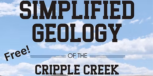 Geology of the Cripple Creek & Victor Mining District