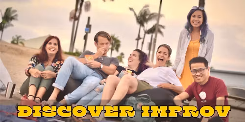 Discover Improv - Free Class & Event: 11\/24!