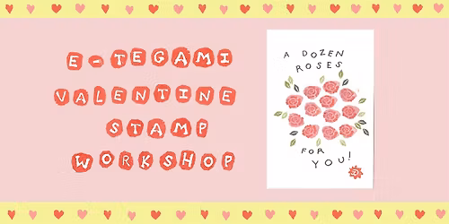 Valentine's Day  E-tegami Workshop