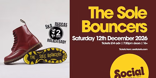 The Sole Bouncers + DJ Dr Kitch | Social | Hull
