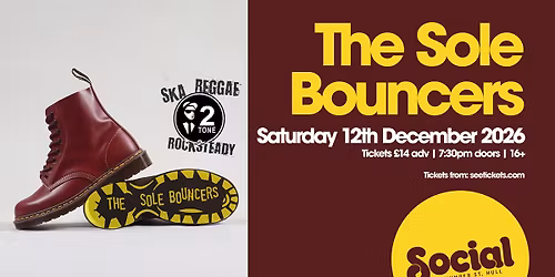 The Sole Bouncers + DJ Dr Kitch | Social | Hull