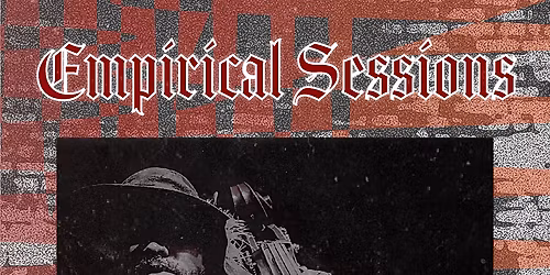 EMPIRICAL SESSIONS IV: East Side Pirates