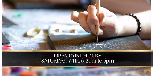 OPEN PAINT HOURS - JULY 2026