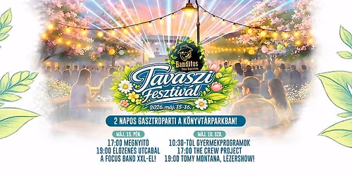 M\u00c1J. 15-16. \/ Banditos TAVASZI FESZTIV\u00c1L: 2 napos gasztroparti a K\u00f6nyvt\u00e1rparkban!