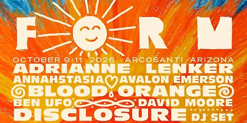 FORM Arcosanti: Lorde  Adrianne Lenker  Annahstasia  Avalon Emerson &  Ben UFO - 3 Day Pass