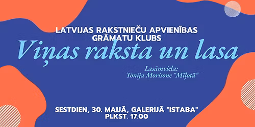 LRA gr\u0101matu kluba "Vi\u0146as raksta un lasa" tik\u0161an\u0101s: Tonija Morisone "M\u012b\u013cot\u0101"
