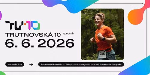 TRUTNOVSK\u00c1 10 \/ 6. 6. 2026