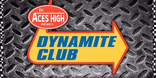 Dynamite Club \ud83e\udde8 DJ Aces High | Caf\u00e9 Ren\u00e9 Cellar Bar
