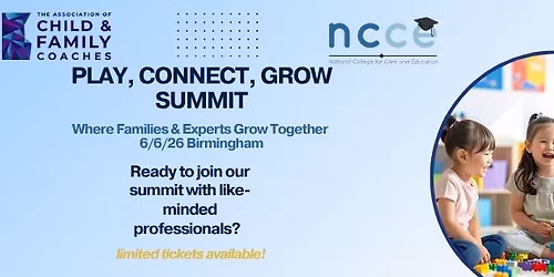 PLAY, CONNECT, GROW Summit - Where Families & Experts Grow Together