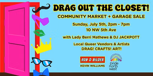 Drag Out The Closet! Community Market and Garage Sale
