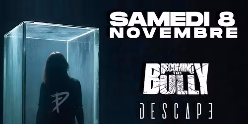 Les soir\u00e9es SF pr\u00e9sentent; Becoming The Bully, Descape, Polygraph, The Space Between Us