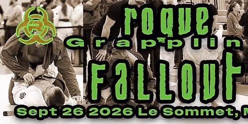 ROGUE Grappling 24 - FALLOUT