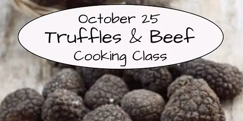 Truffles & Beef Cooking Class