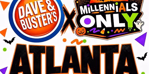 MILLENNIALS ONLY HALLOWEN PARTY AT DAVE & BUSTERS