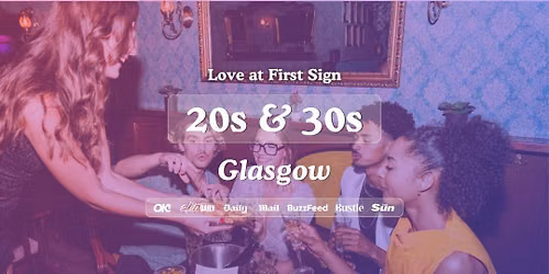 20s &amp; 30s Singles Night at Bluedog Glasgow | Love at First Sign