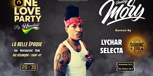 ONE LOVE PARTY avec DADDY MORY