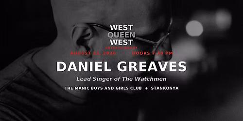 Daniel Greaves of The Watchmen \u2014 Live at The Parkdale Hall