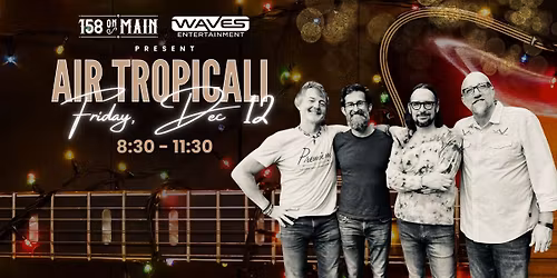 Air Tropicali: Live at 158 on Main