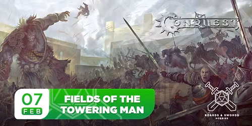 Fields of the Towering Man Conquest Event