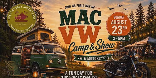 ISO VW & Motorcycle Owners! VW Camp & Show - Cruising McMinnville Weekend