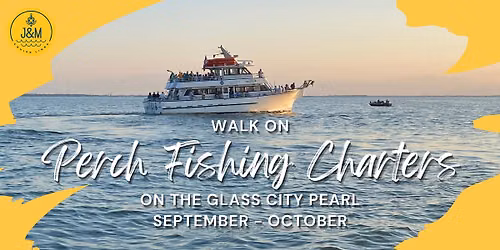 Perch Fishing Charter on the Glass City Pearl