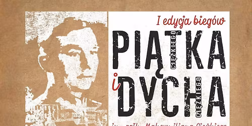 Biegi Ci\u0119\u017ckiego - Pi\u0105tka i Dycha im. pp\u0142k. Maksymiliana Ci\u0119\u017ckiego