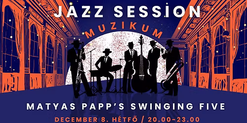 Jazz Session with Matyas Papp's Swinging Five