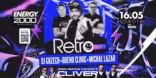 RETRO PARTY \u2606 DJ GRZECH\/ BUENO CLINIC\/ MICHA\u0141 LAZAR \u2606 CLIVER - sala dance