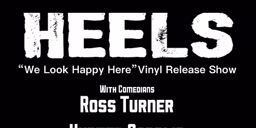 HEELS 10yr Anniversary Show at the HiTone 