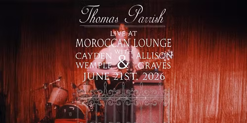 Thomas Parrish  w\/ Cayden Wemple & Allison Graves