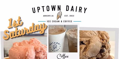 1st Saturday Breakfast @ UPTOWN DAIRY