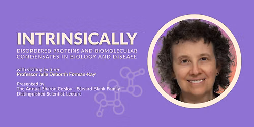 The Sharon Cosloy - Edward Blank Family Distinguished Scientist Lecture