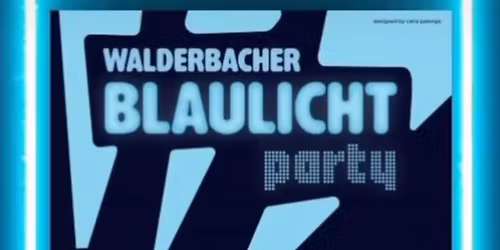 Walderbacher Blaulichtparty \ud83d\udd25\ud83d\ude92\ud83e\udd73