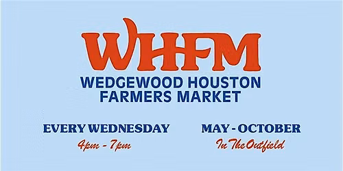 Wedgewood Houston Farmers Market