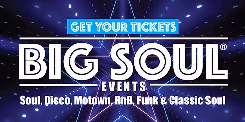 BIG SOUL Events - Sunday 8th November 2026