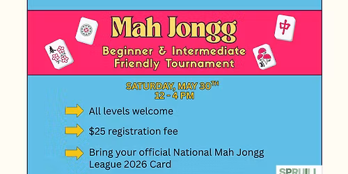 Mah Jongg Beginner & Intermediate Friendly Tournament