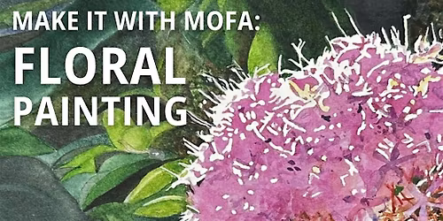 Make it with MoFA: Floral Painting