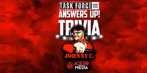 Answers Up Trivia With Johnny C.- Every Monday Night!
