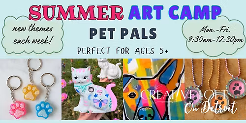 Art Camp Wk 1 \u2022 Pet Pals \u2022 Ages 5+