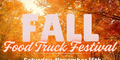 Fall Food Truck Festival! 