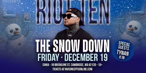 RIOT TEN - THE SNOW DOWN w\/ Special Guests TYNAN & K1N