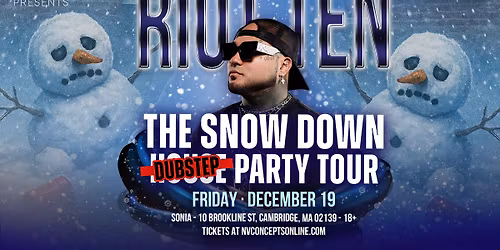 Riot Ten - House Party Tour: Boston - THE SNOW DOWN