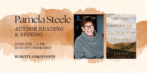 Pamela Steele: In the Fields of Fatherless Children - Author Signing