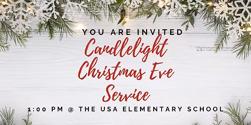 Candlelight Christmas Eve (Afternoon) Service