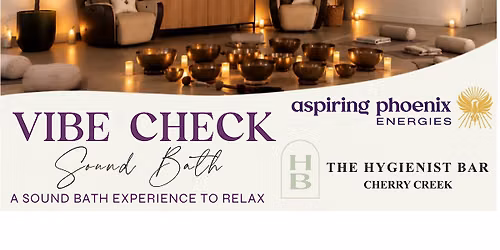 Vibe, check \u221a Sound Bath
