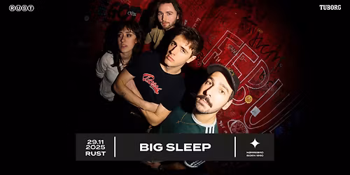 BIG SLEEP (IE) + support: Agnes Ea \/\/ RUST