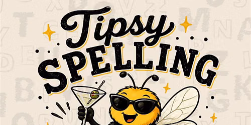 Tipsy Adult Spelling Bee